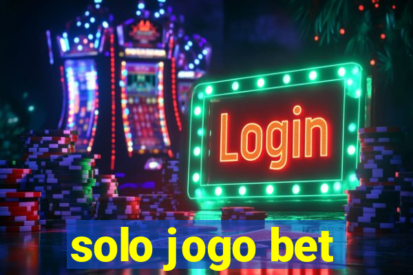 solo jogo bet